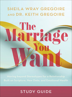 cover image of The Marriage You Want Study Guide